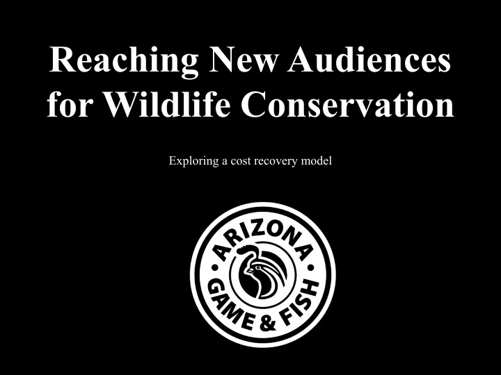 reaching new audiences for wildlife conservation