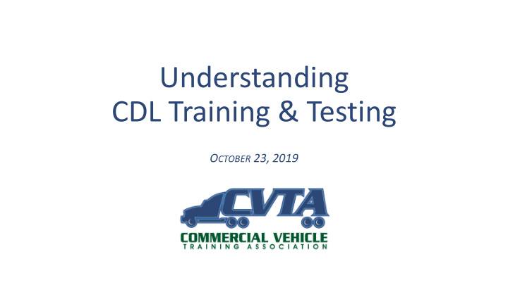 understanding cdl training testing