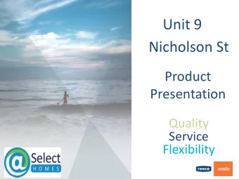 Unit 9 Nicholson St  Product  Presentation  Quality  Service  Flexibility  Home inclusions Basins