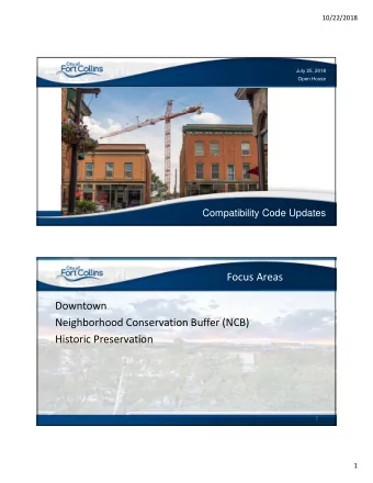 Focus Areas  Downtown Neighborhood Conservation Buffer (NCB) Historic Preservation  2  1