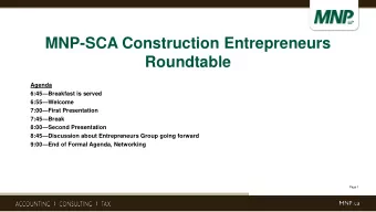 MNP-SCA Construction Entrepreneurs  Roundtable  Agenda 6:45  Breakfast is served 6:55