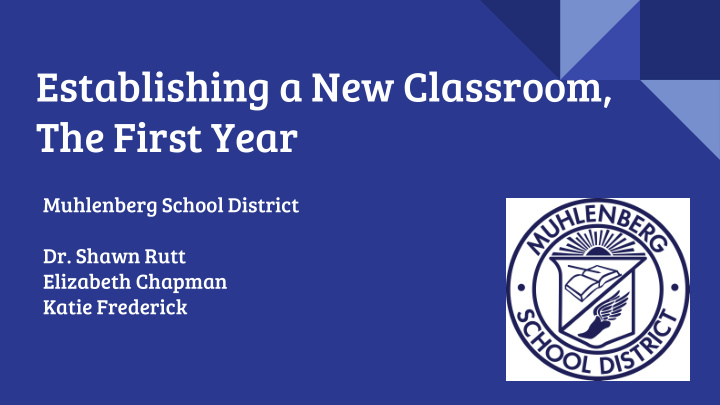 establishing a new classroom the first year
