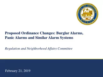 Panic Alarms and Similar Alarm Systems  Regulation and Neighborhood Affairs Committee  February 21,
