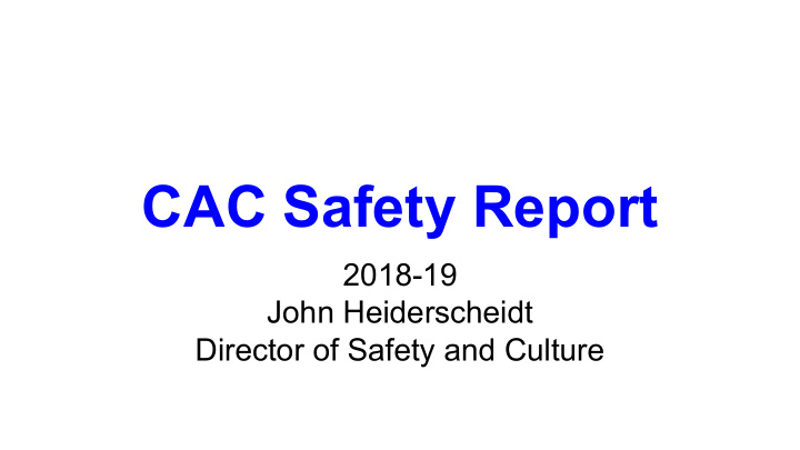 cac safety report