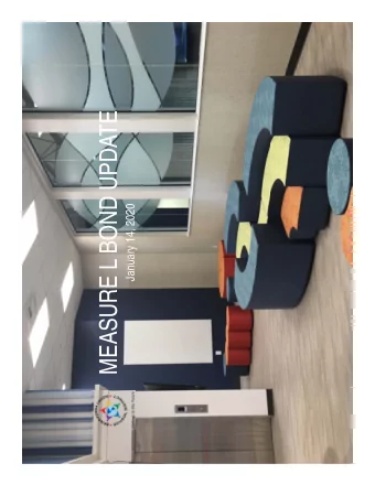 MEASURE L BOND UPDATE  January 14, 2020  Measure L  Overview    Project Updates    Program