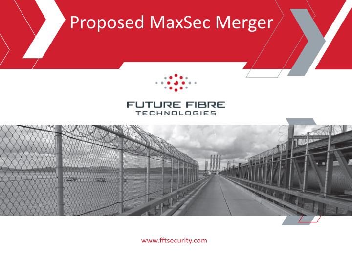 proposed maxsec merger