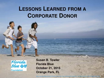 Overview  ew  Overview of Corporate Philanthropy  Overview of Florida Blue Corporate and Foundation