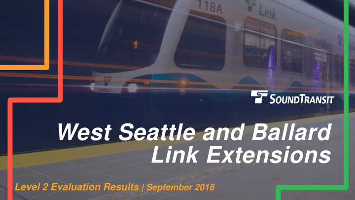 west seattle and ballard link extensions