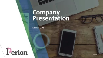 Company  Presentation March 201 7  Confidential  SAFE HARBOR  This presentation contains historical