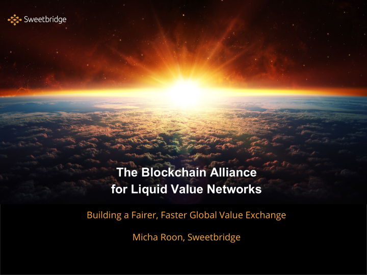 the blockchain alliance for liquid value networks