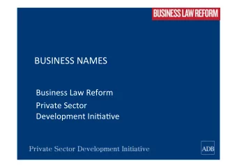 BUSINESS  NAMES    Business  Law  Reform    Private  Sector    Development