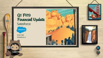 Q1 FY19  Financial Update  Salesforce  NYSE: CRM  @Salesforce_ir  1  Safe Harbor  &quot;Safe