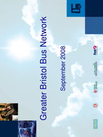 Greater Bristol Bus Network  September 2008  The project so far   Initial submission to the