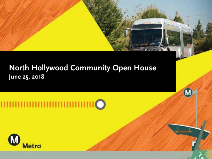 north hollywood community open house
