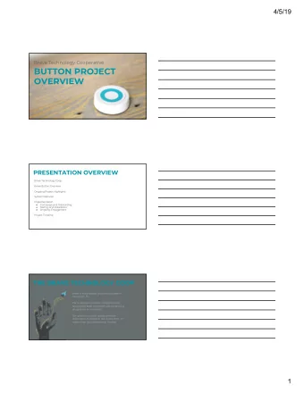 BUTTON PROJECT  OVERVIEW  PRESENTATION OVERVIEW  Brave Technology Coop  Brave Button Overview