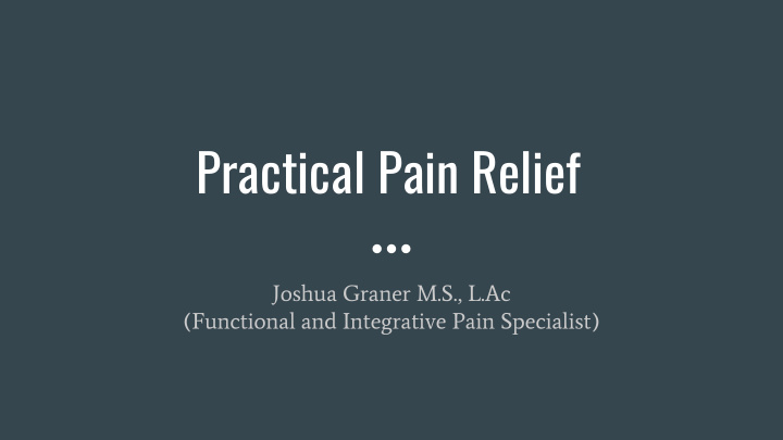 practical pain relief