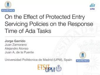 On the Effect of Protected Entry  Servicing Policies on the Response  Time of Ada Tasks  Jorge