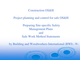 Construction OS&amp;H  Project planning and control for safe OS&amp;H  Preparing Site-specific