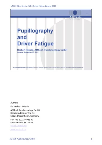 Author:  Dr. Herbert Helmle  AMTech Pupilknowlogy GmbH  Konrad-Adenauer-Str. 44  69221 Dossenheim,