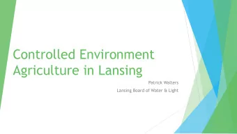 Agriculture in Lansing  Patrick Walters  Lansing Board of Water &amp; Light  Overview  About the