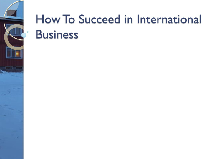 how t o succeed in international
