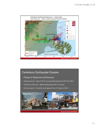 Canterbury Earthquake Disaster  - Phases of Response and Recovery Response period  Sept 4 th