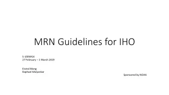 MRN Guidelines for IHO  S-100WG4 27 February  1 March 2019  Eivind Mong  Raphael Malyankar