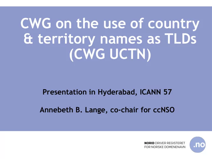 cwg on the use of country territory names as tlds cwg uctn