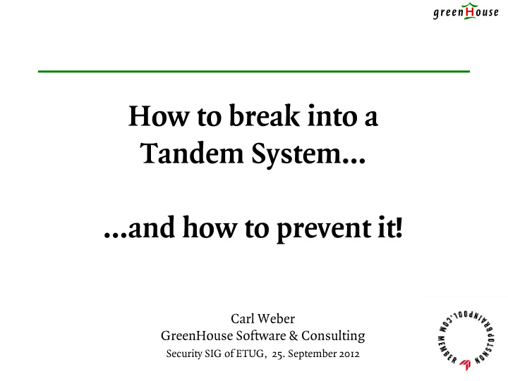 how to break into a tandem system and how to prevent it