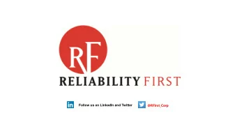 @RFirst_Corp  Follow us on LinkedIn and Twitter  Forward Together  ReliabilityFirst  Enforcement