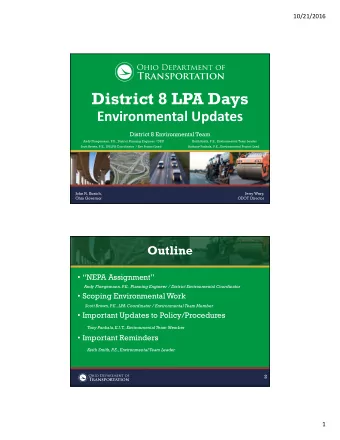 District 8 LPA Days  Environmental Updates  District 8 Environmental Team  Andy Fluegemann, P.E.,