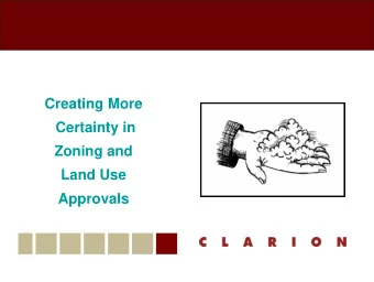 Creating More  Certainty in  Zoning and  Land Use  Approvals  Background 2010 Calgary Zoning Bylaw