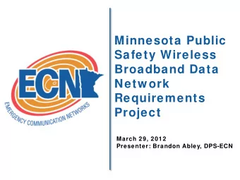 Minnesota Public  Safety Wireless  Broadband Data  Network  Requirements  Project  March 29, 2012