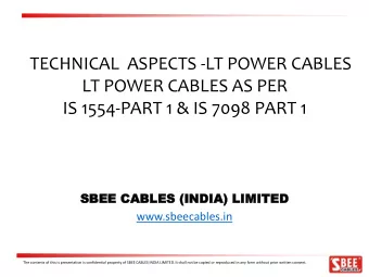 LT POWER CABLES AS PER  IS 1554-PART 1 &amp; IS 7098 PART 1  SBEE  SBEE CA  CABLES  BLES (INDI