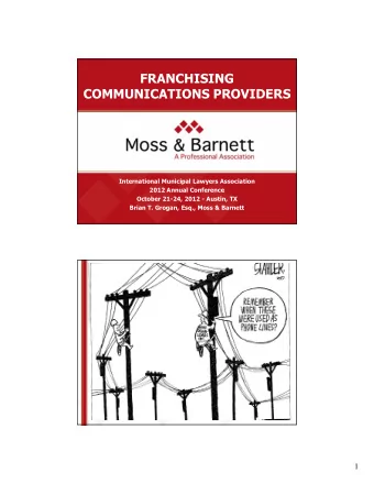 FRANCHISING  COMMUNICATIONS PROVIDERS  International Municipal Lawyers Association  2012 Annual