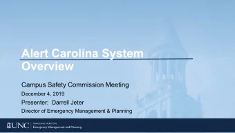 Alert Carolina System  Overview  Campus Safety Commission Meeting  December 4, 2019  Presenter: