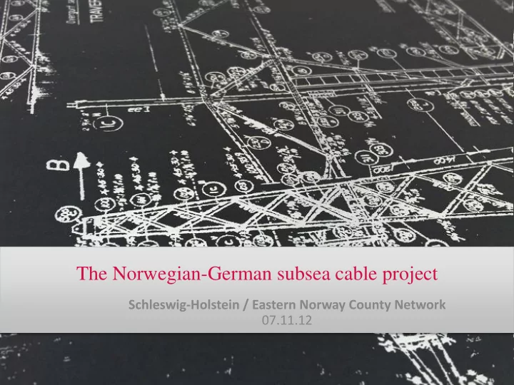 the norwegian german subsea cable project