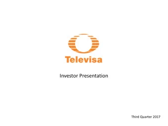 Investor Presentation  Third Quarter 2017  Forward looking statements  This presentation contains