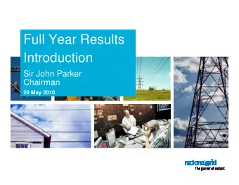 Full Year Results  Introduction  Sir John Parker  Chairman  20 May 2010  Cautionary Statement  This