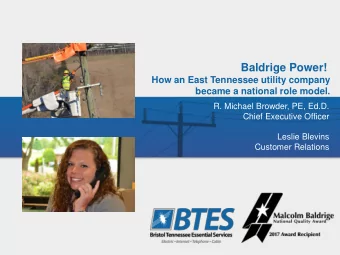 Baldrige Power!  How an East Tennessee utility company  became a national role model.  R. Michael