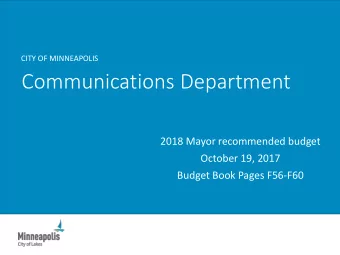 Communications Department  2018 Mayor recommended budget  October 19, 2017  Budget Book Pages