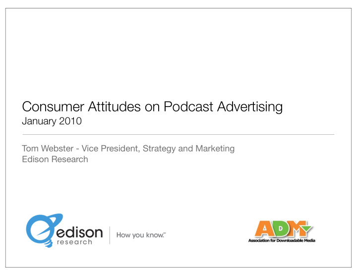 consumer attitudes on podcast advertising