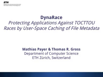 Protecting Applications Against TOCTTOU  Races by User-Space Caching of File Metadata  Mathias