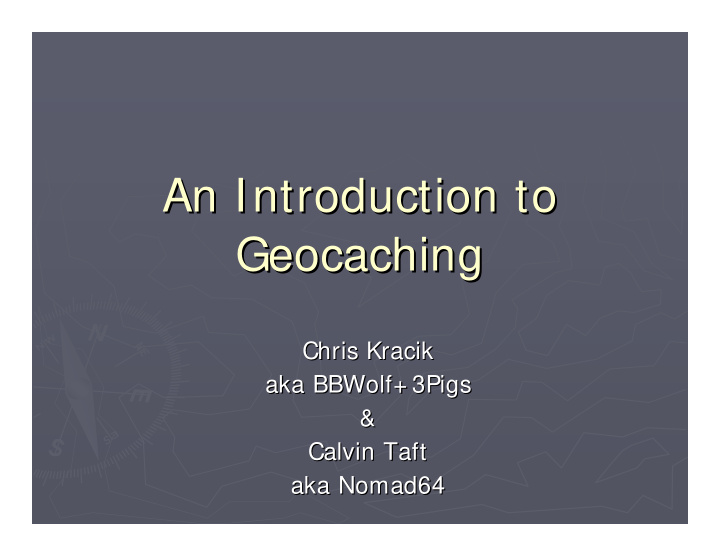 an introduction to an introduction to geocaching