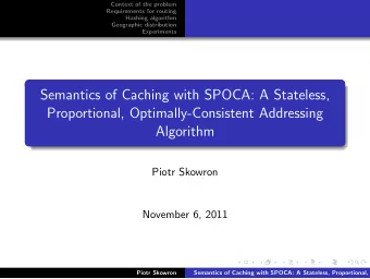 Semantics of Caching with SPOCA: A Stateless,  Proportional, Optimally-Consistent Addressing