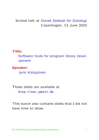 Invited talk at Dansk Selskab for Datalogi  Copenhagen, 13 June 2002  Title:  Software tools for