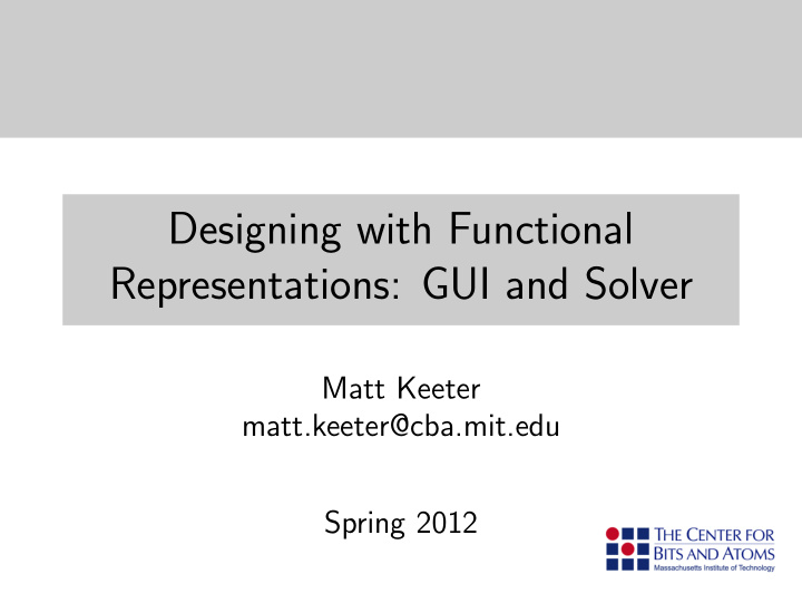 designing with functional representations gui and solver