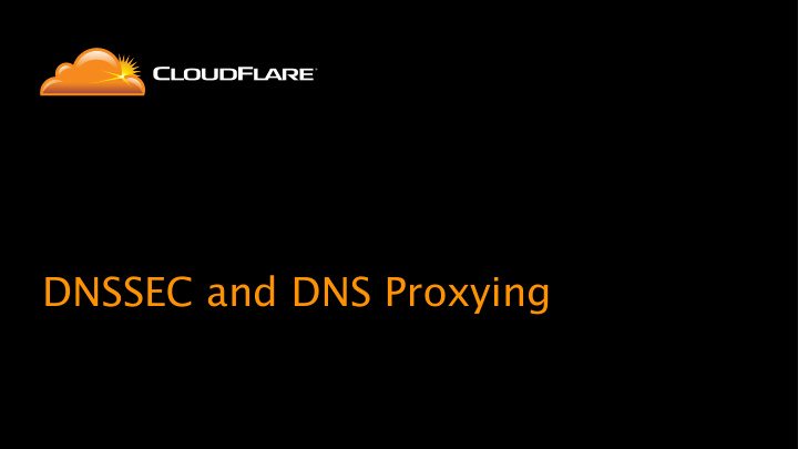 dnssec and dns proxying dns is hard