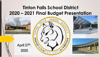 Tinton Falls School District 2020  2021 Final Budget Presentation April 27 th ,  2020  Budget