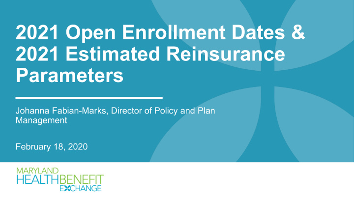 2021 open enrollment dates 2021 estimated reinsurance